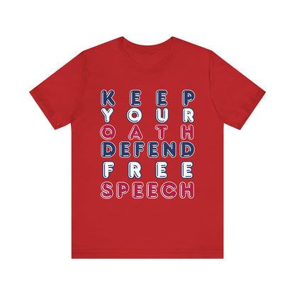 T-Shirt - Keep Your Oath, Defend Free Speech / Not A Foreign State