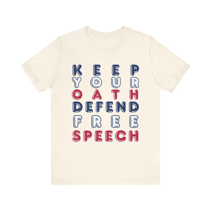 T-Shirt - Keep Your Oath, Defend Free Speech