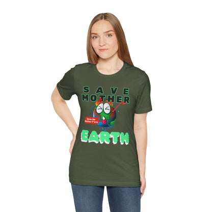 Save Mother Earth T-Shirt | Designed by Wear Your Cause