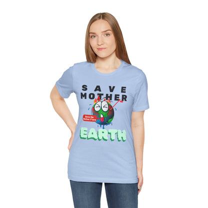 Save Mother Earth T-Shirt | Designed by Wear Your Cause