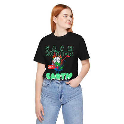 Save Mother Earth T-Shirt | Designed by Wear Your Cause