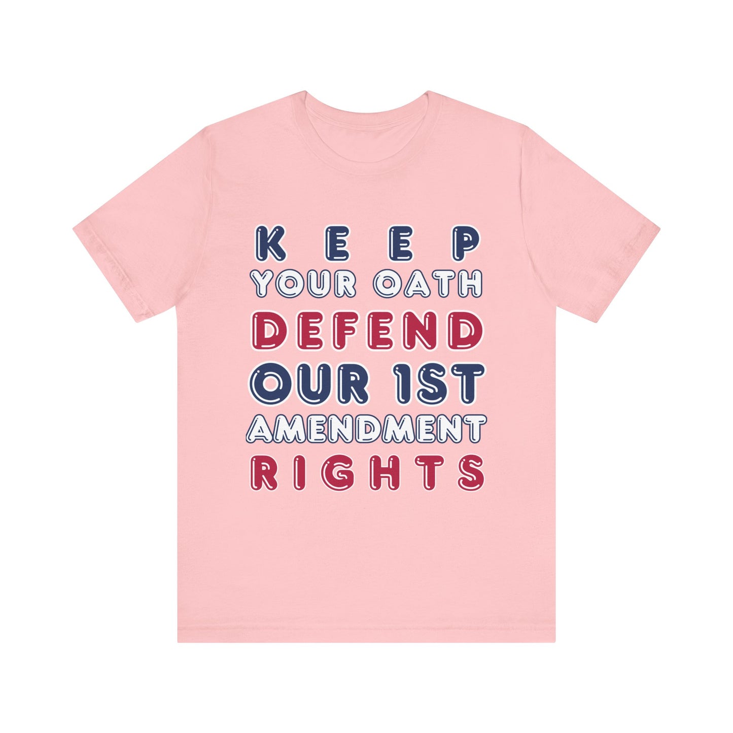 T-Shirt - Keep Your Oath, Defend Our 1st Amendment Rights / Not A Foreign State