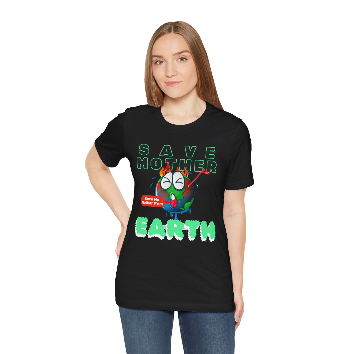 Save Mother Earth T-Shirt | Designed by Wear Your Cause