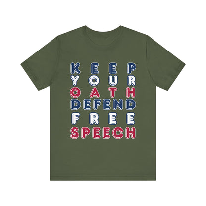 T-Shirt - Keep Your Oath, Defend Free Speech