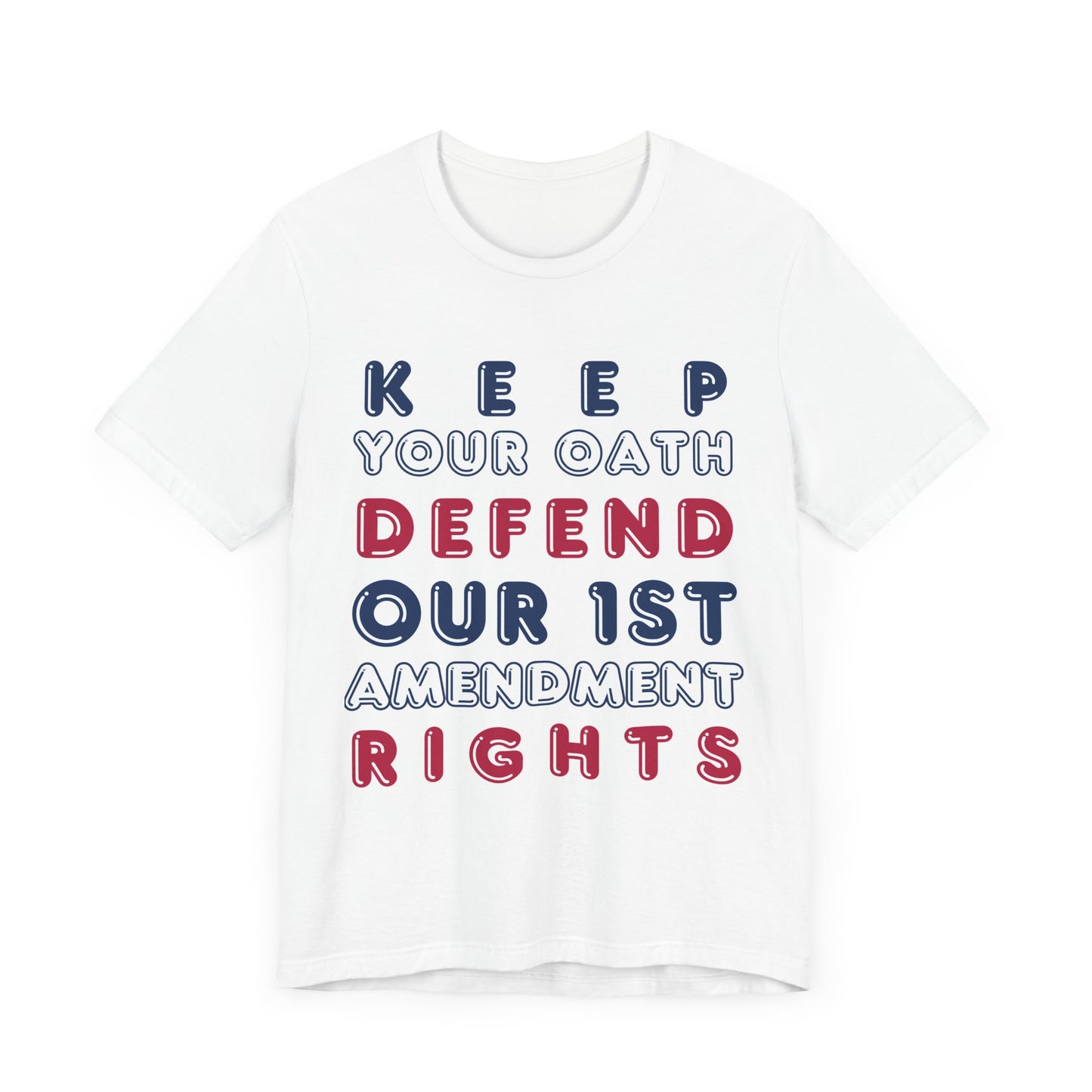 T-Shirt - Keep Your Oath, Defend Our 1st Amendment Rights / Not A Foreign State