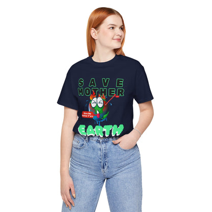 Save Mother Earth T-Shirt | Designed by Wear Your Cause