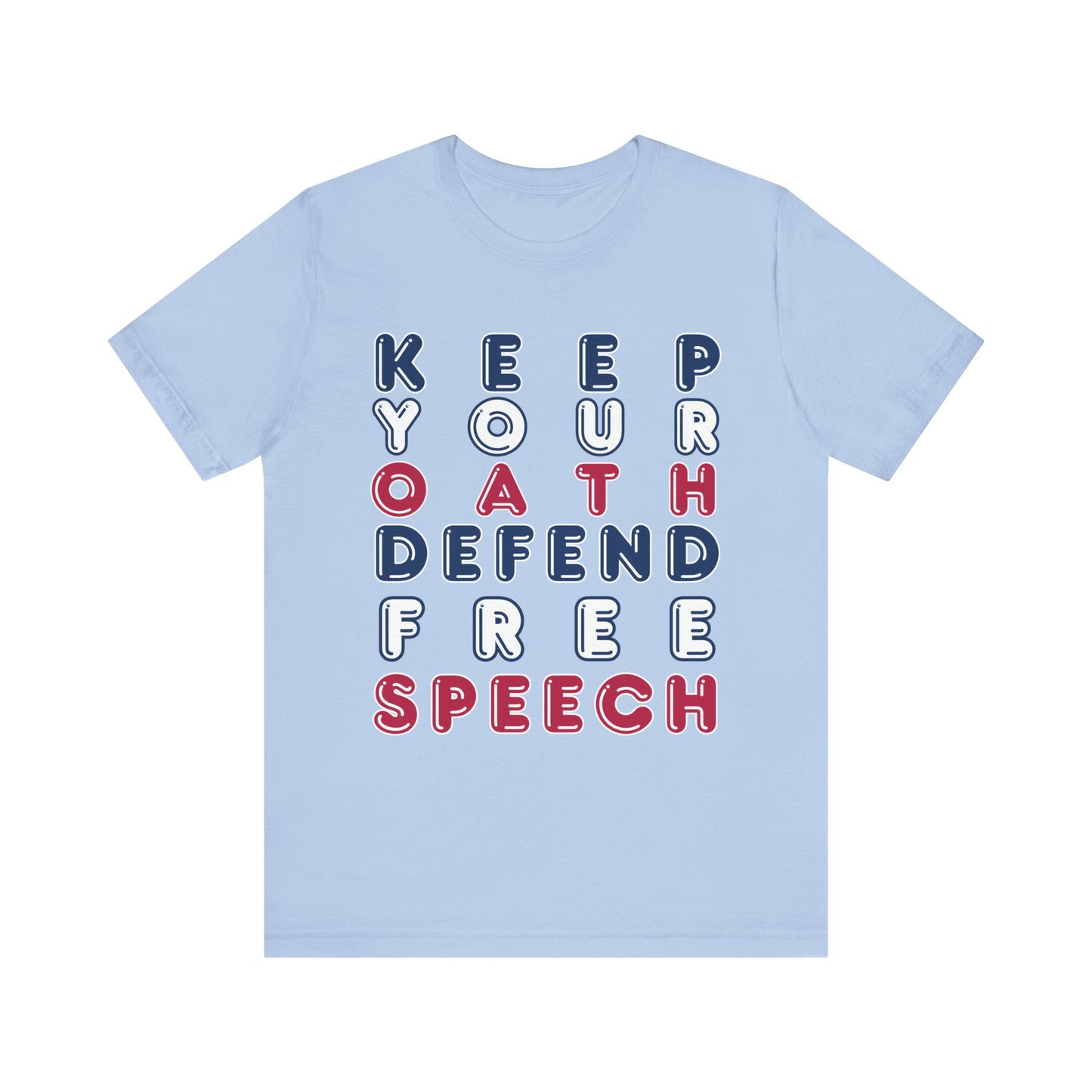 T-Shirt - Keep Your Oath, Defend Free Speech