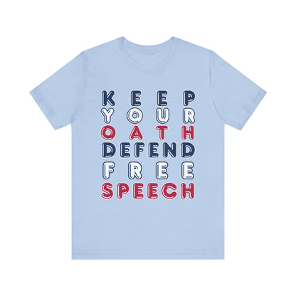 T-Shirt - Keep Your Oath, Defend Free Speech