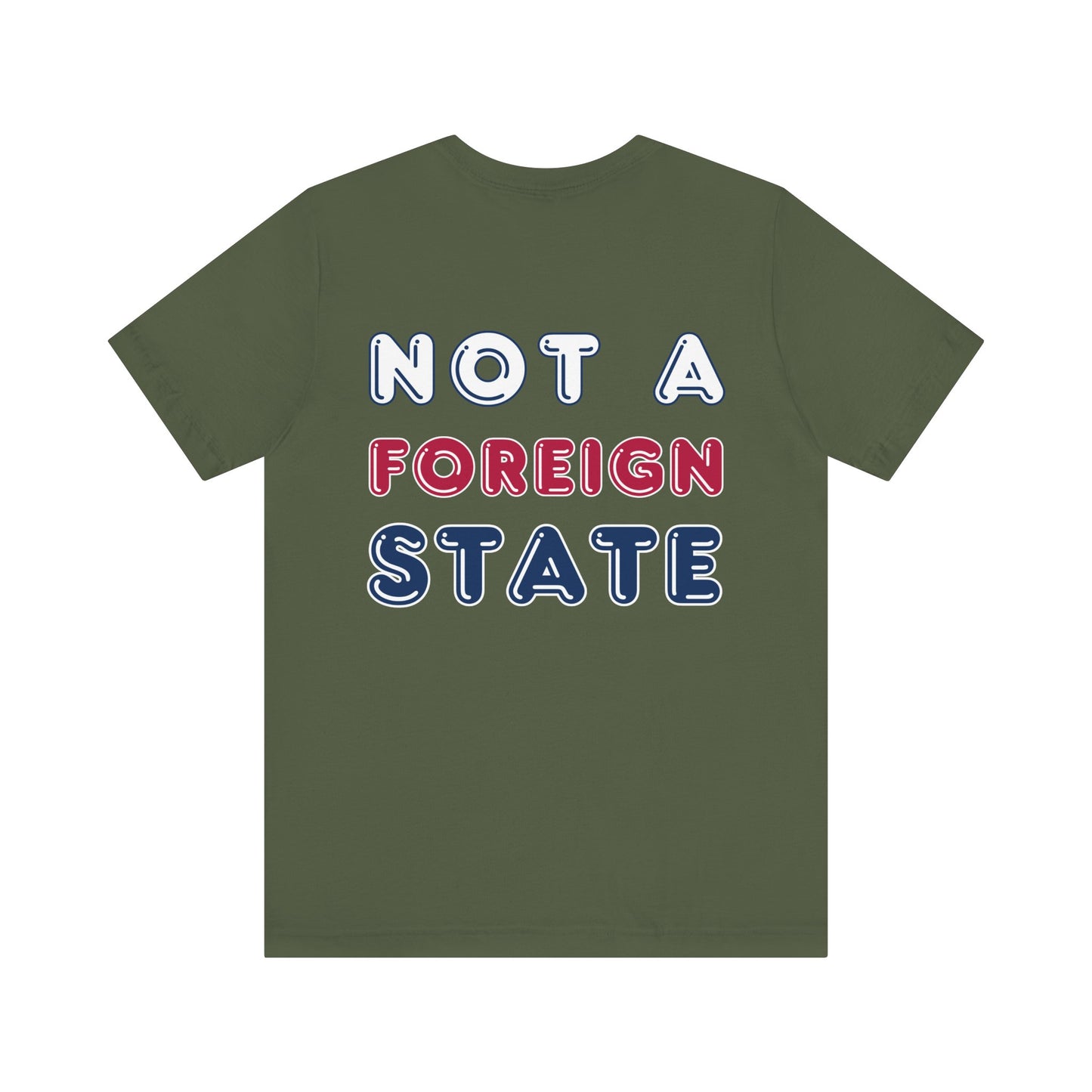 T-Shirt - Keep Your Oath, Defend Our 1st Amendment Rights / Not A Foreign State