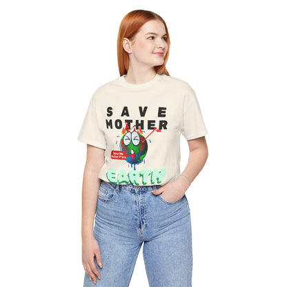 Save Mother Earth T-Shirt | Designed by Wear Your Cause