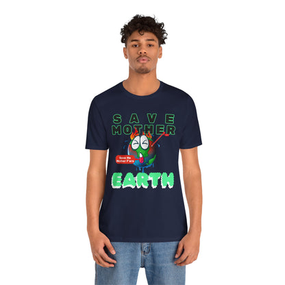 Save Mother Earth T-Shirt | Designed by Wear Your Cause