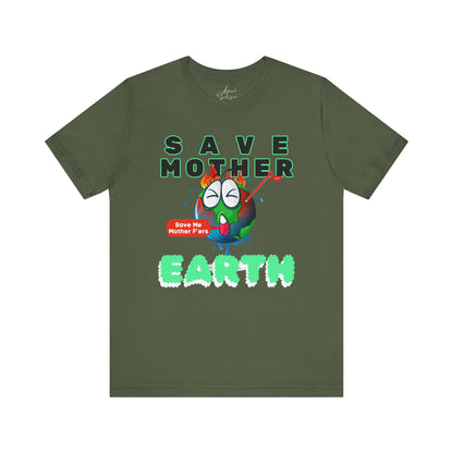 Save Mother Earth T-Shirt | Designed by Wear Your Cause