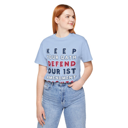 T-Shirt - Keep Your Oath, Defend Our 1st Amendment Rights / Not A Foreign State