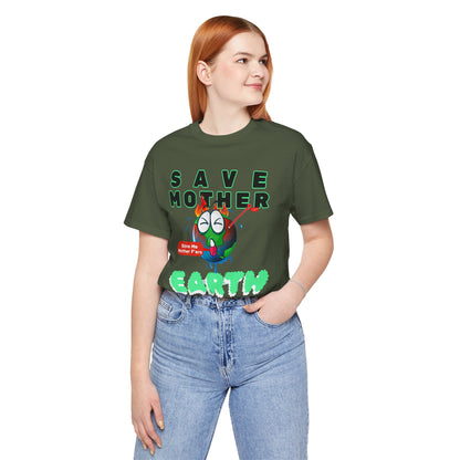 Save Mother Earth T-Shirt | Designed by Wear Your Cause