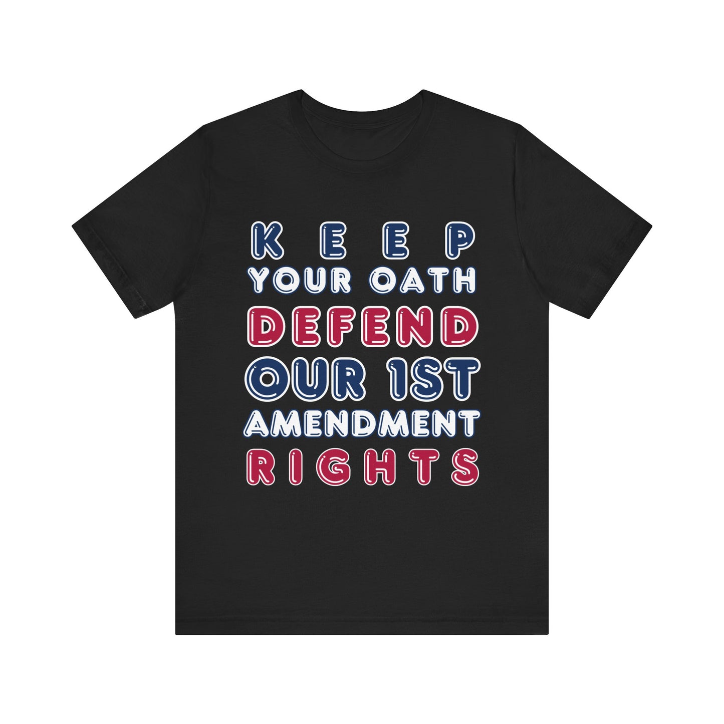 T-Shirt - Keep Your Oath, Defend Our 1st Amendment Rights / Not A Foreign State