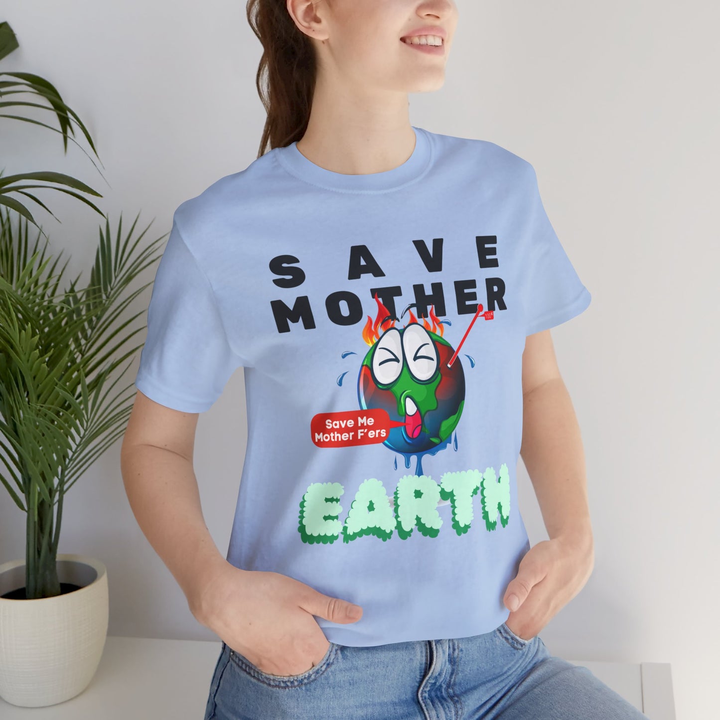 Save Mother Earth T-Shirt | Designed by Wear Your Cause