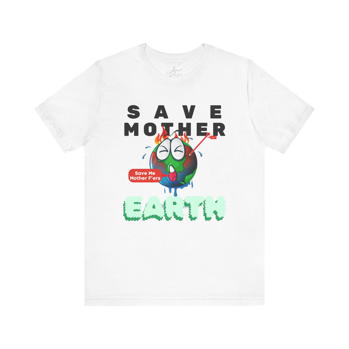 Save Mother Earth T-Shirt | Designed by Wear Your Cause