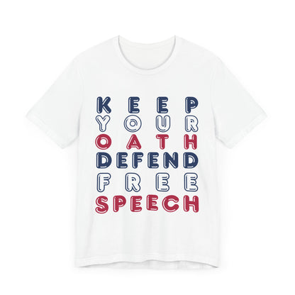 T-Shirt - Keep Your Oath, Defend Free Speech