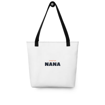 Forever Nana - Timeless Tote Bag for Grandmothers' Eternal Love and Everyday Elegance