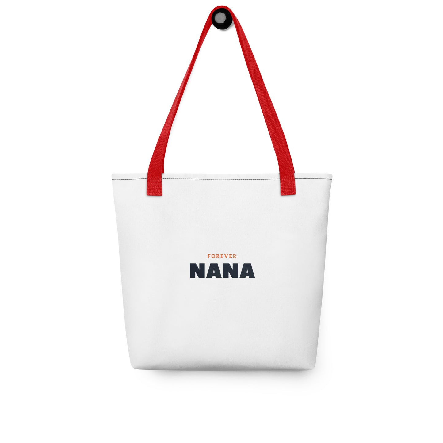 Forever Nana - Timeless Tote Bag for Grandmothers' Eternal Love and Everyday Elegance