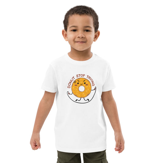 Donut Stop Trying Organic cotton kids t-shirt