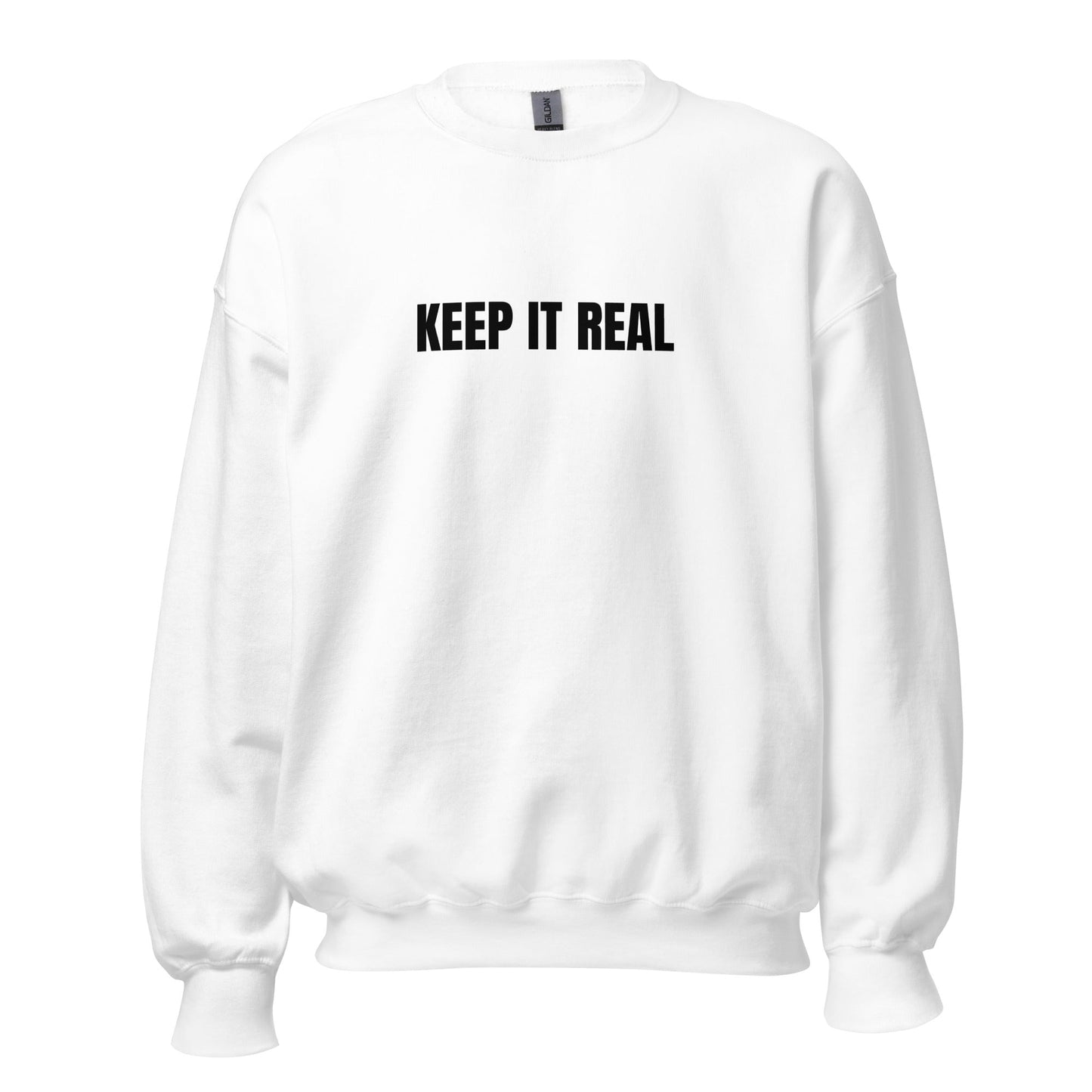 Keep It Real Minimal Unisex Sweatshirt - Authentic Style and Comfort