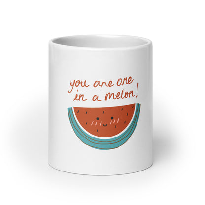 You Are One in a Melon - White Glossy Mug for Refreshing Moments | Unique Gift Idea