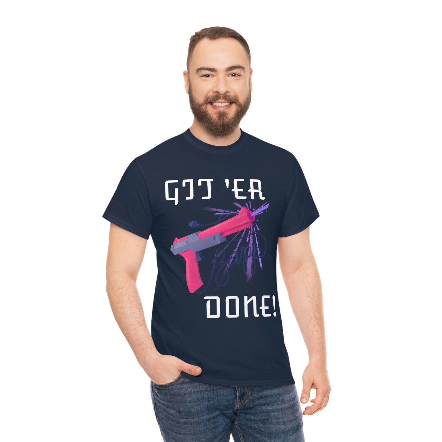 Git 'er Done Classic Gamer T-shirt