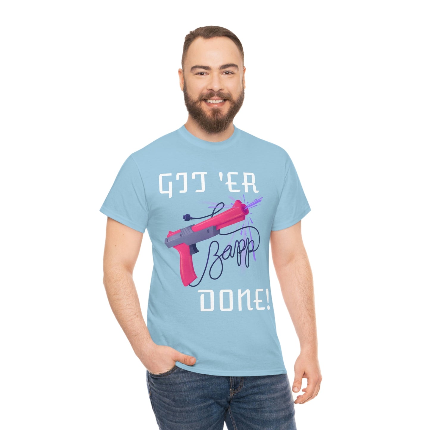 Git 'er Done Classic Gamer T-shirt