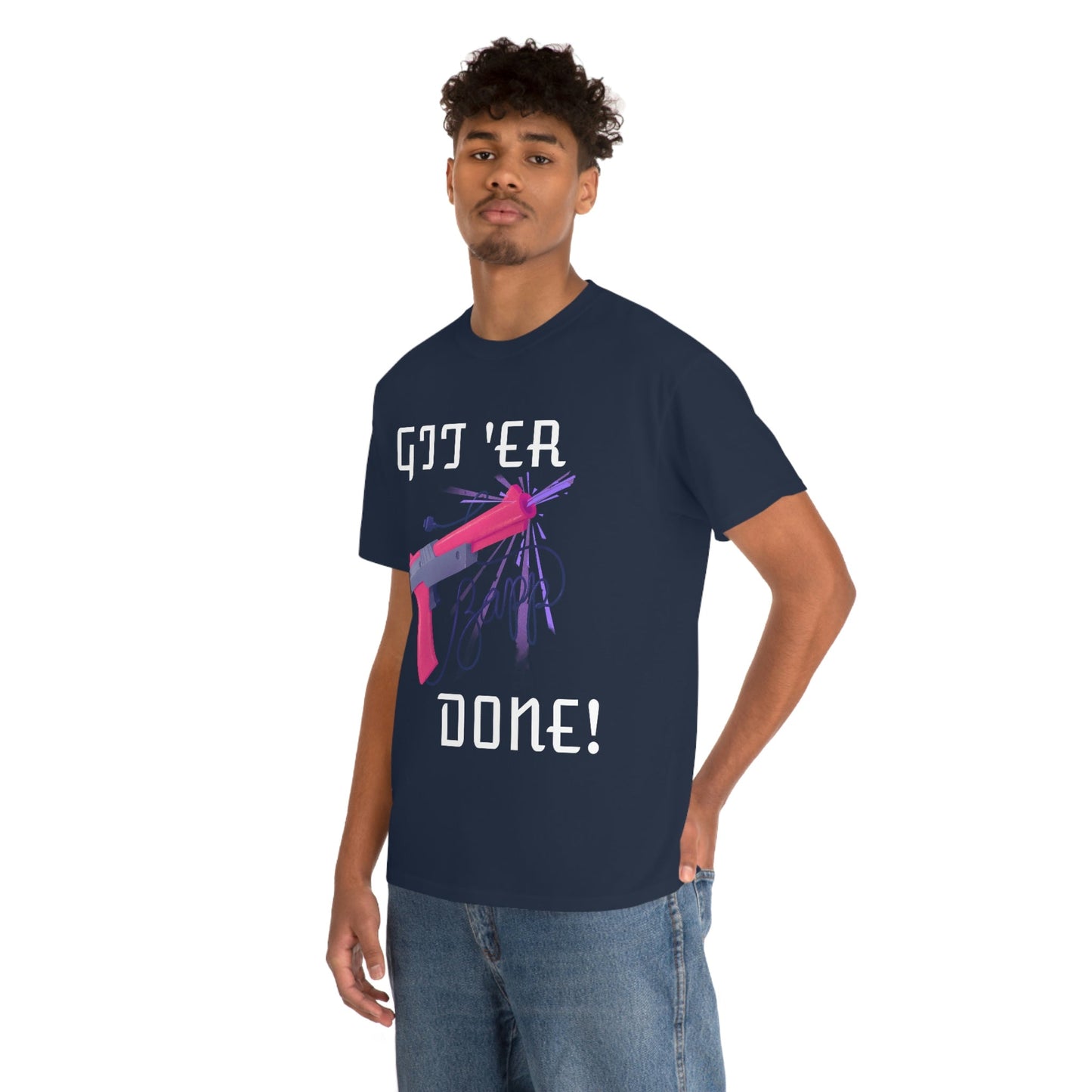 Git 'er Done Classic Gamer T-shirt