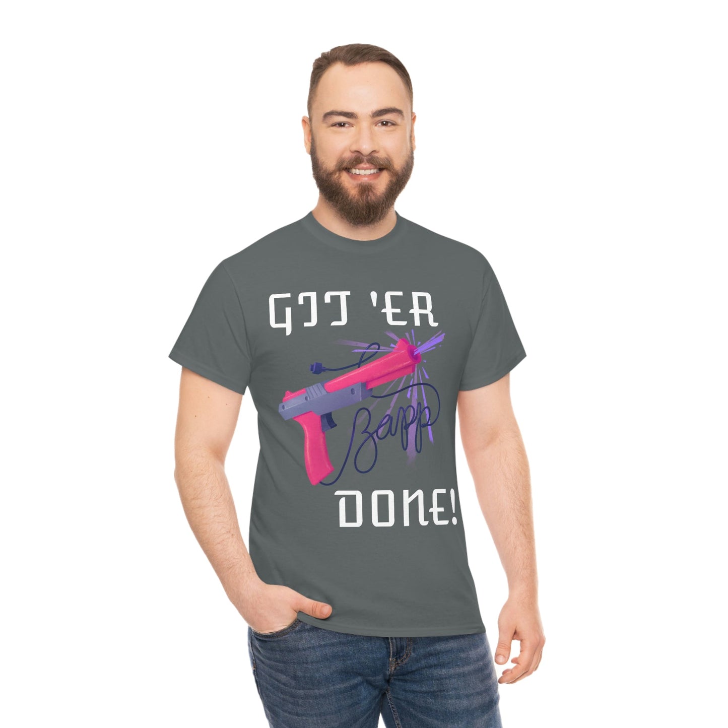 Git 'er Done Classic Gamer T-shirt