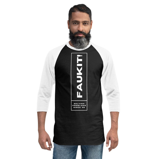 FAUKIT! - Solving problems since 0000- Raglan Shirt