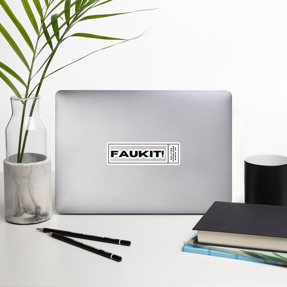 FAUKIT - Solving Problems since 0000 stickers - Various sizes