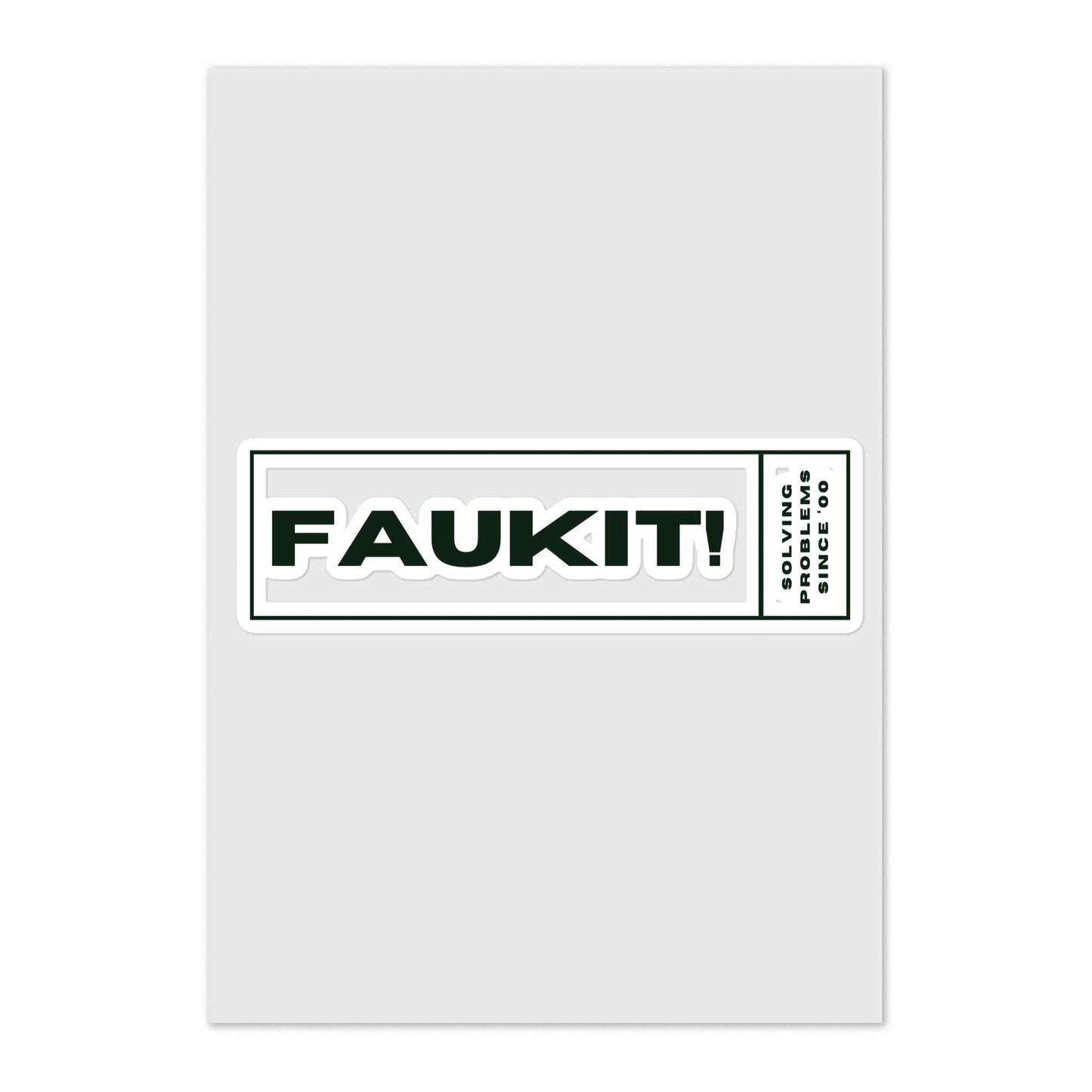 FAUKIT - Solving problems since 0000 Sticker sheet