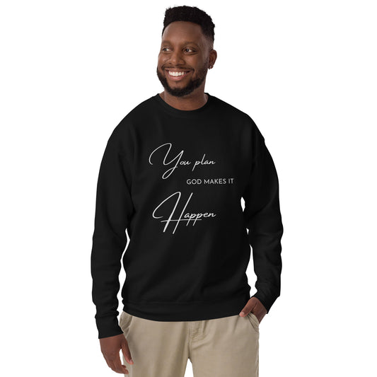 God Makes it Happen - Unisex Premium Sweatshirt